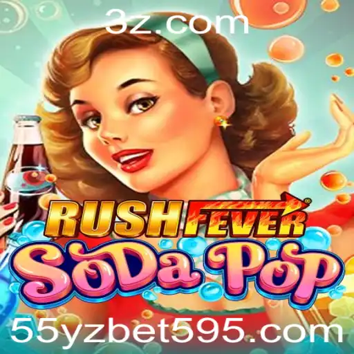 Desvendando o Jogo RushFeverSodaPop: Regras e Estratégias com 55yz Bet